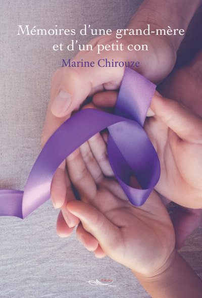 Mémoires d'une grand-mère et d'un petit con