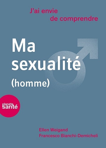 J'AI ENVIE DE COMPRENDRE   MA SEXUALITE   HOMME