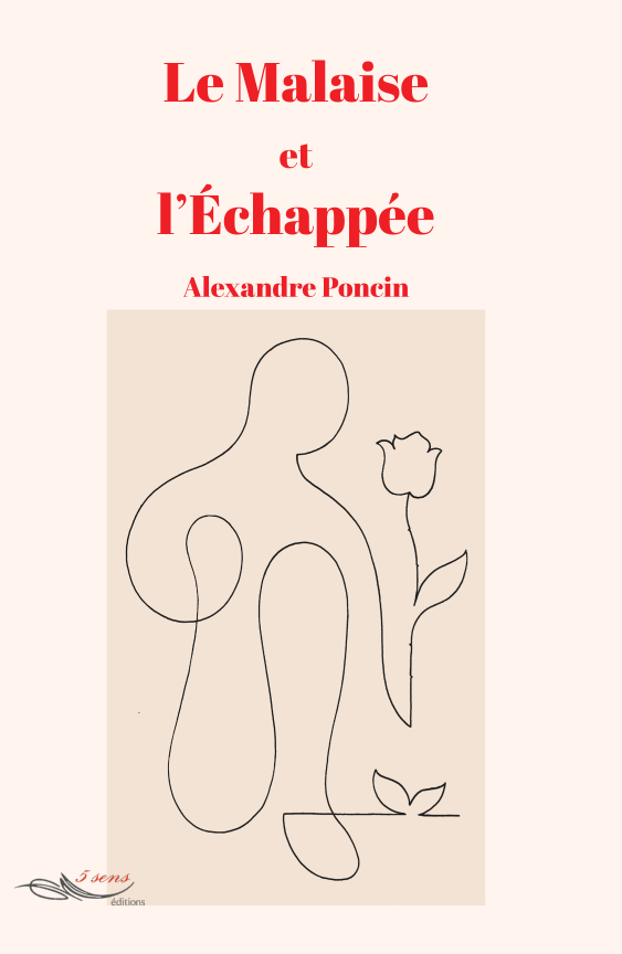 Le Malaise et l'Echappée