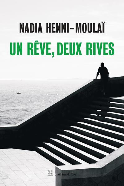 Un rêve, deux rives