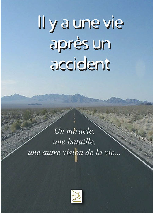 Il y a une vie après un accident (réédition)