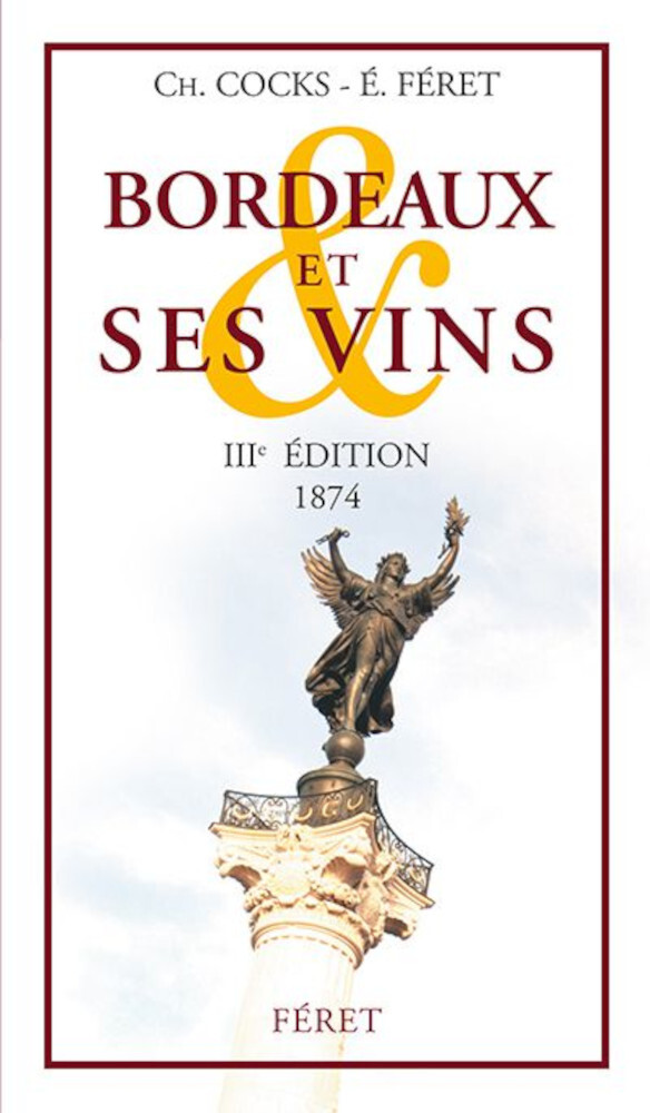 BORDEAUX ET SES VINS IIIe EDITION