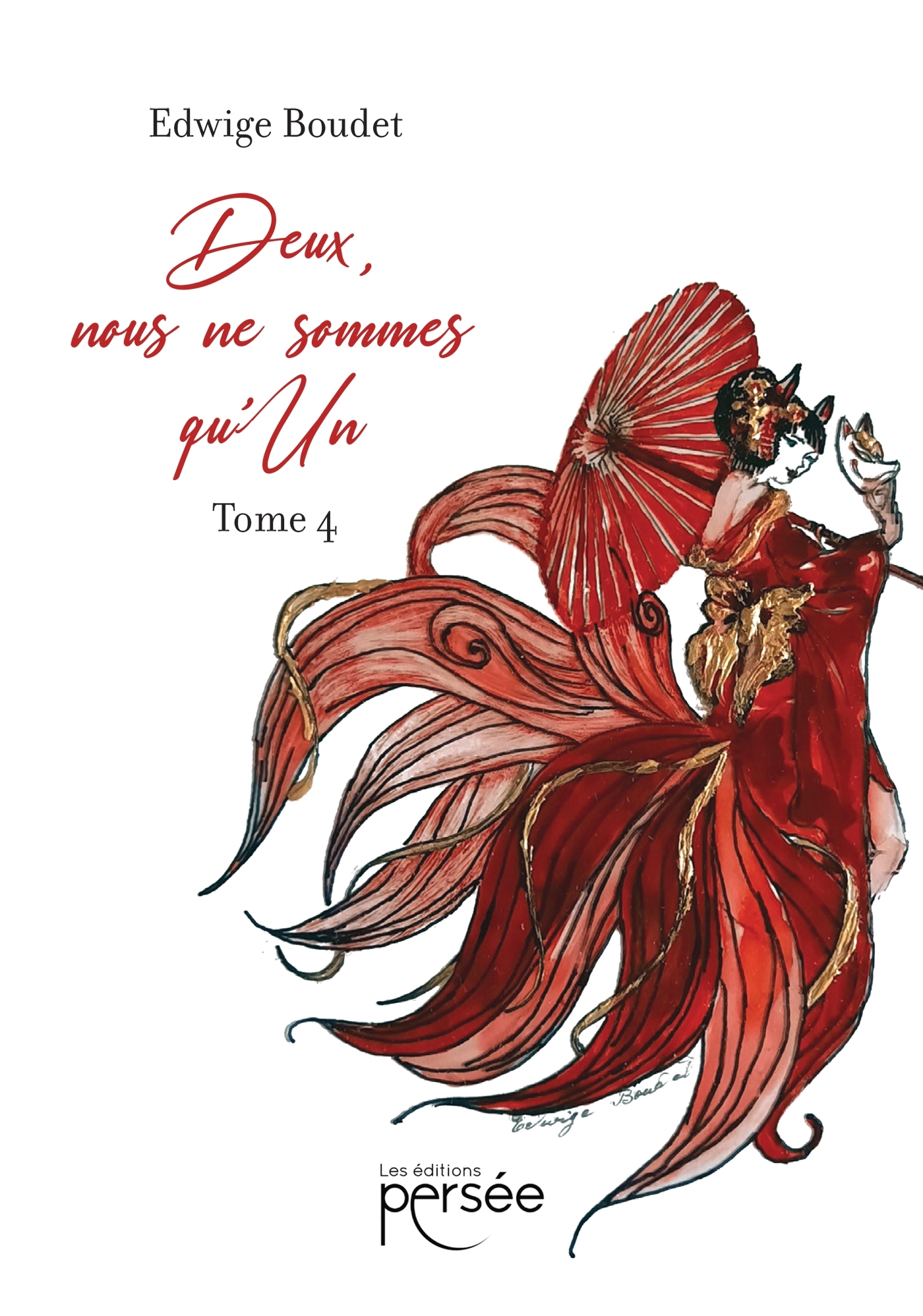 Deux, nous ne sommes qu'un. Tome IV