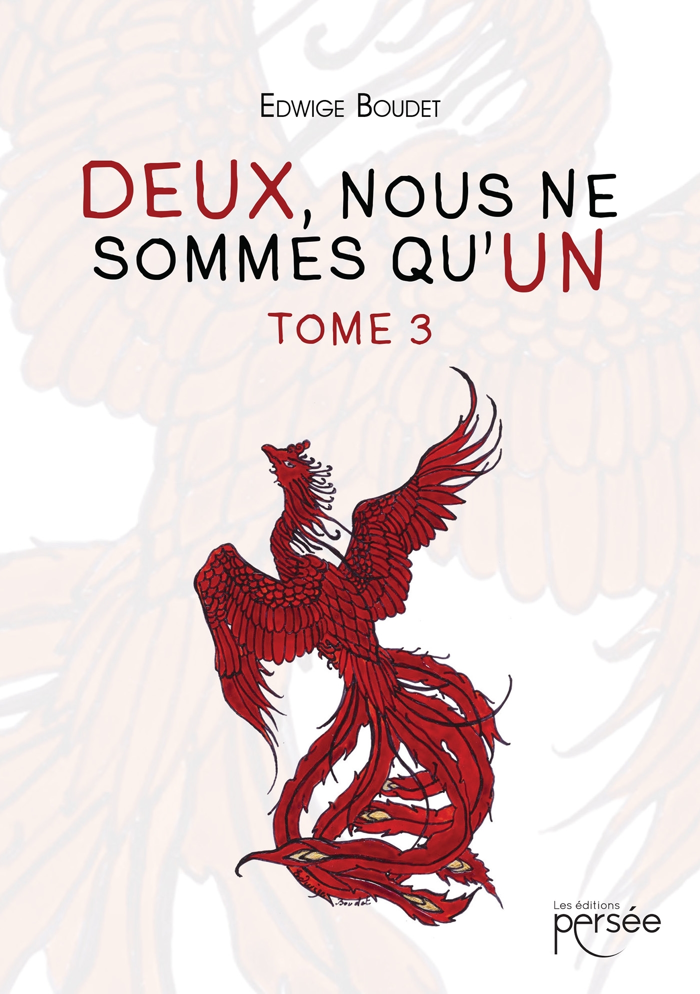 Deux, nous ne sommes qu'un. Tome III