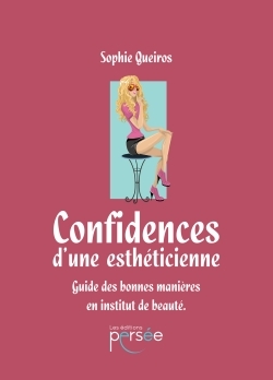 Confidences d'une esthéticienne