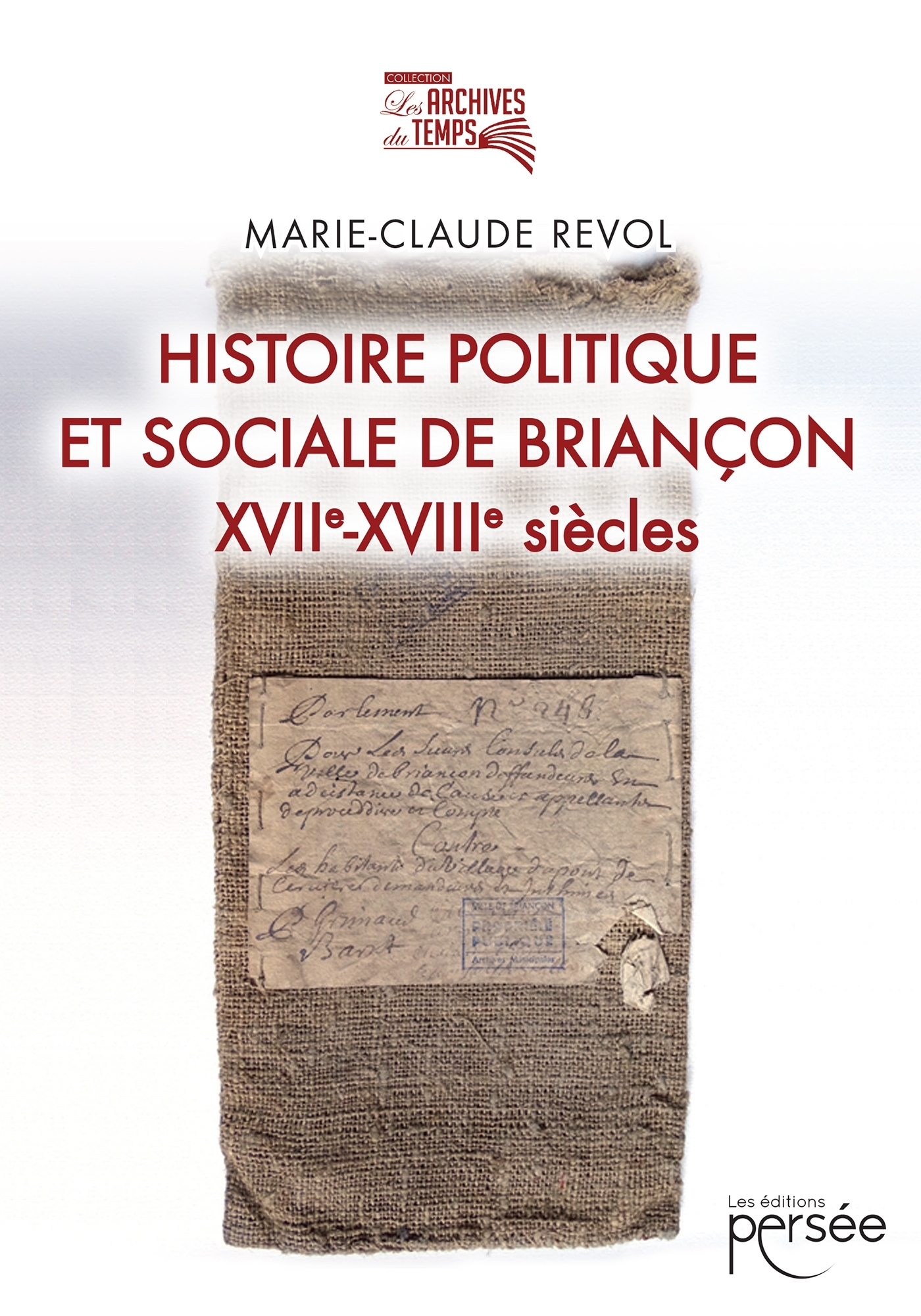 Histoire politique et sociale de Briançon - XVIIe-XVIIIe siècles