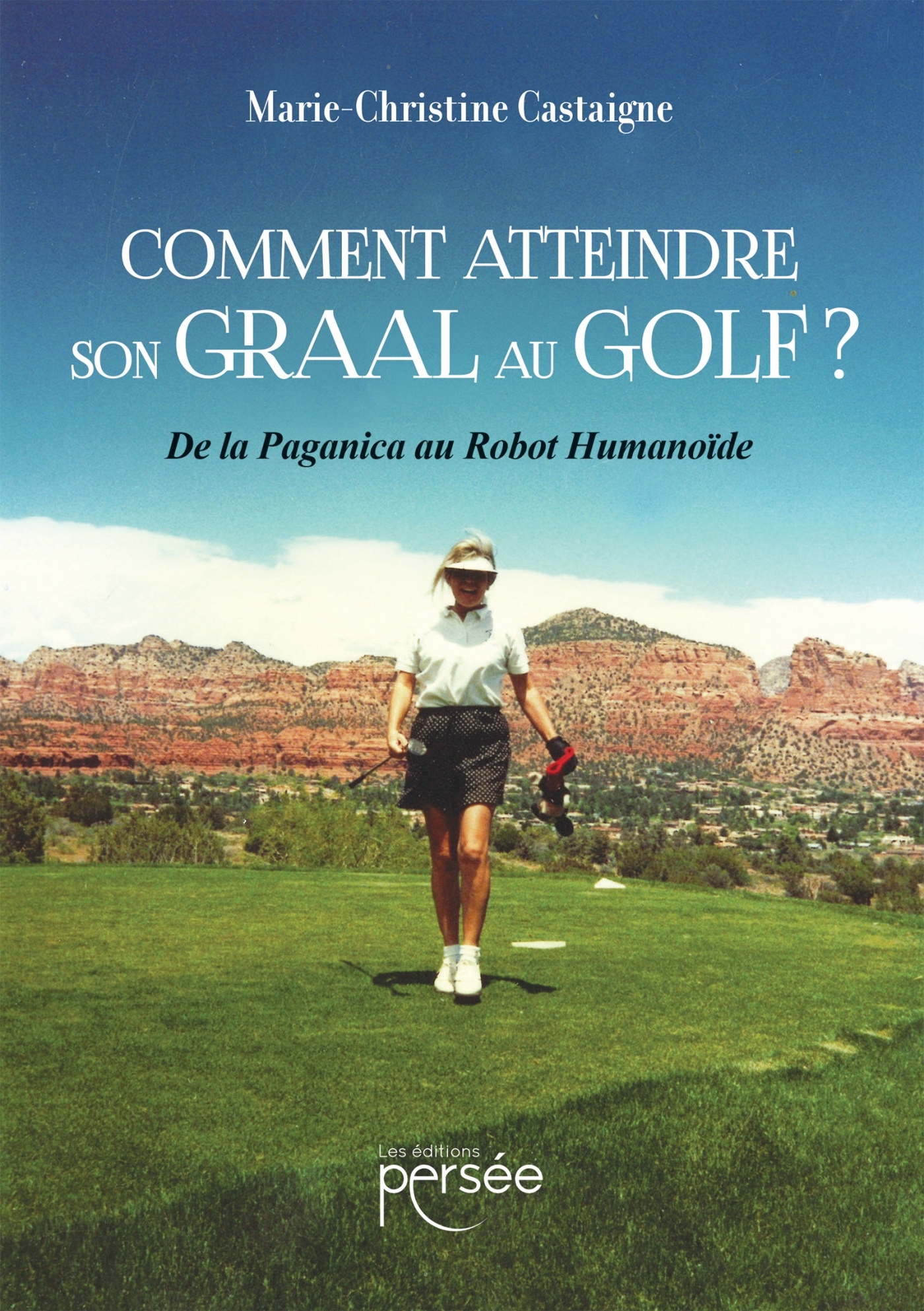 Comment atteindre son Graal au Golf ?