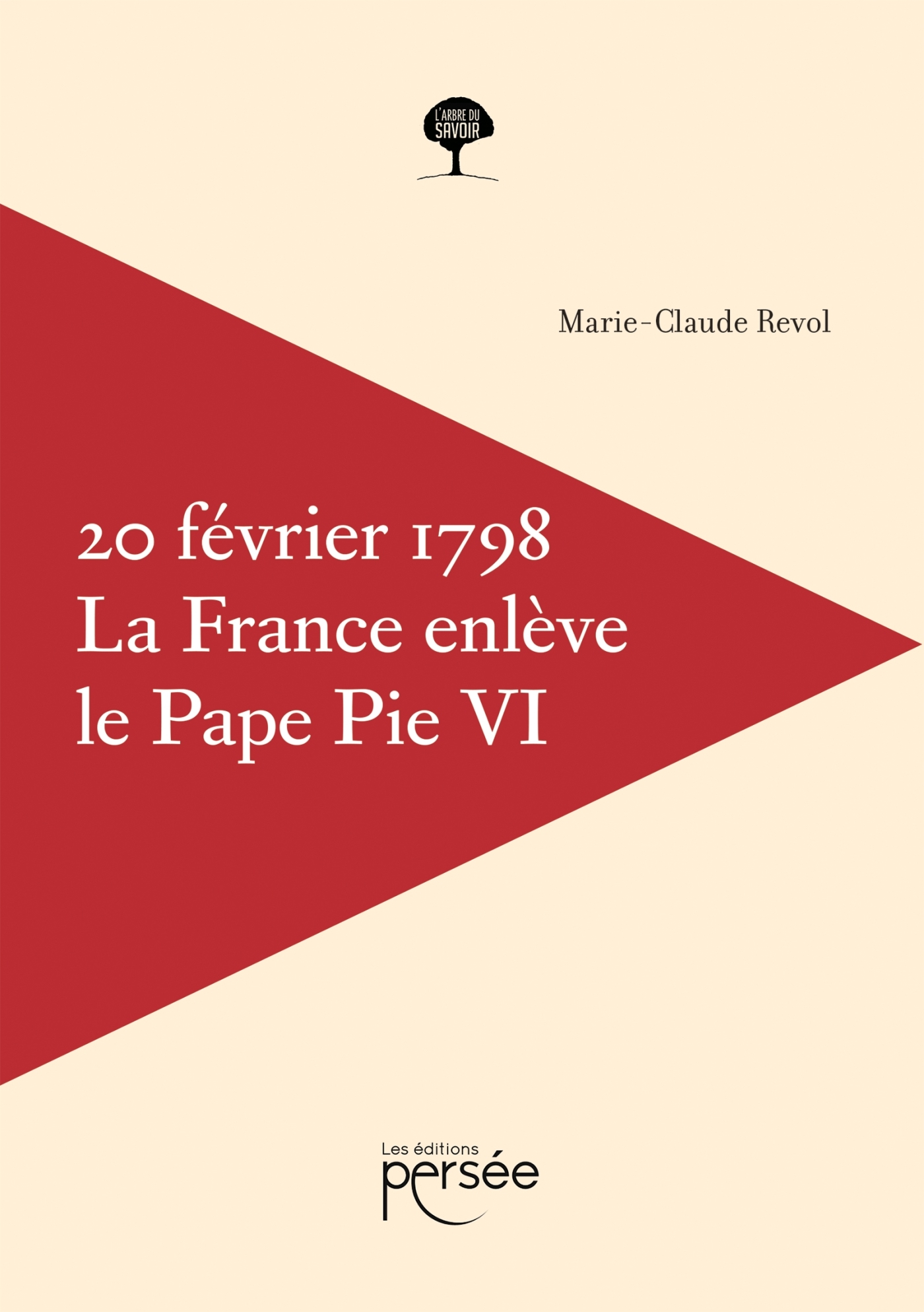 Le 20 février 1798, la France enlève le Pape Pie VI