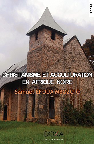 Christianisme et acculturation en Afrique noire