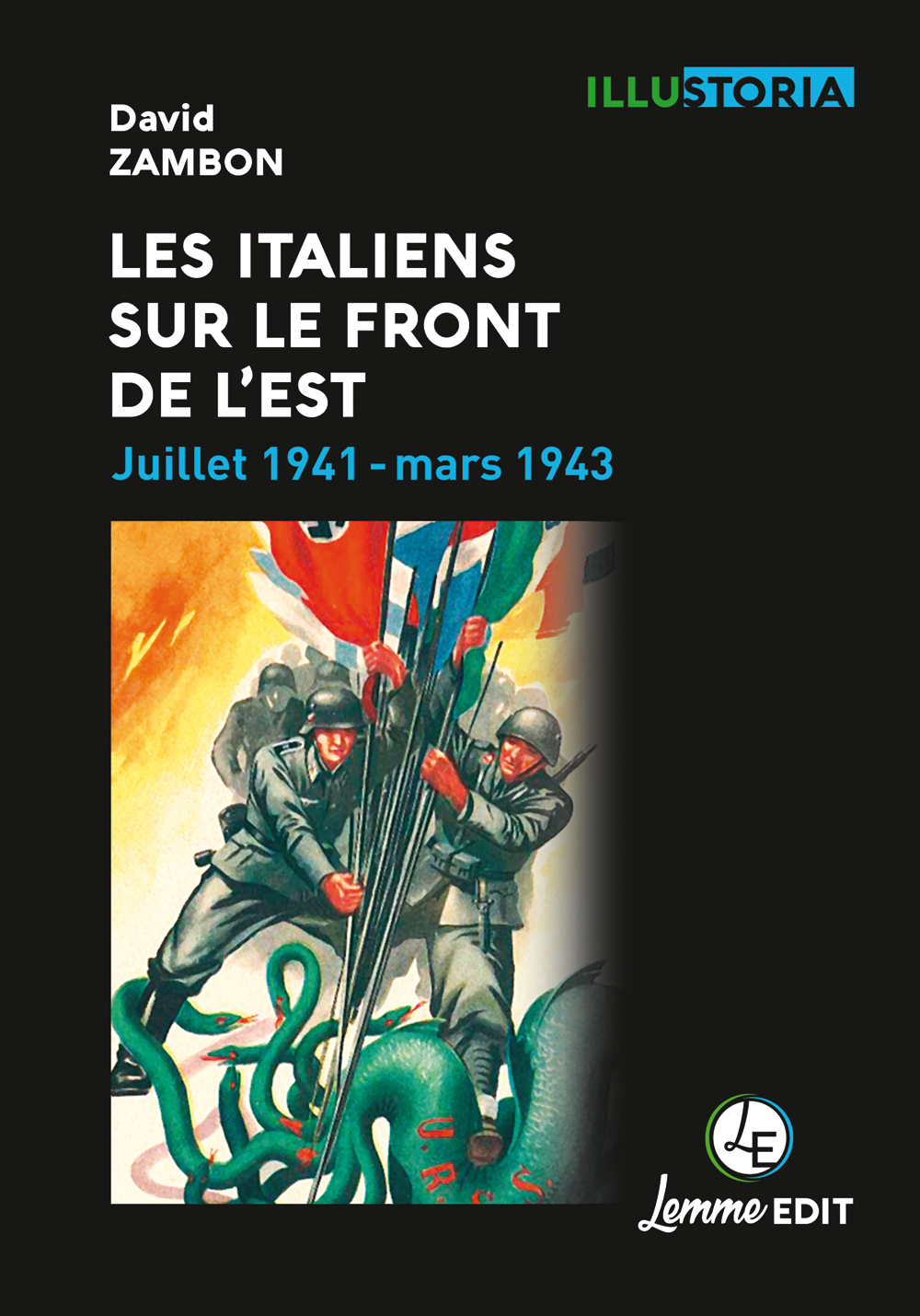Les Italiens sur le front de l'Est - juillet 1941-mars 1943