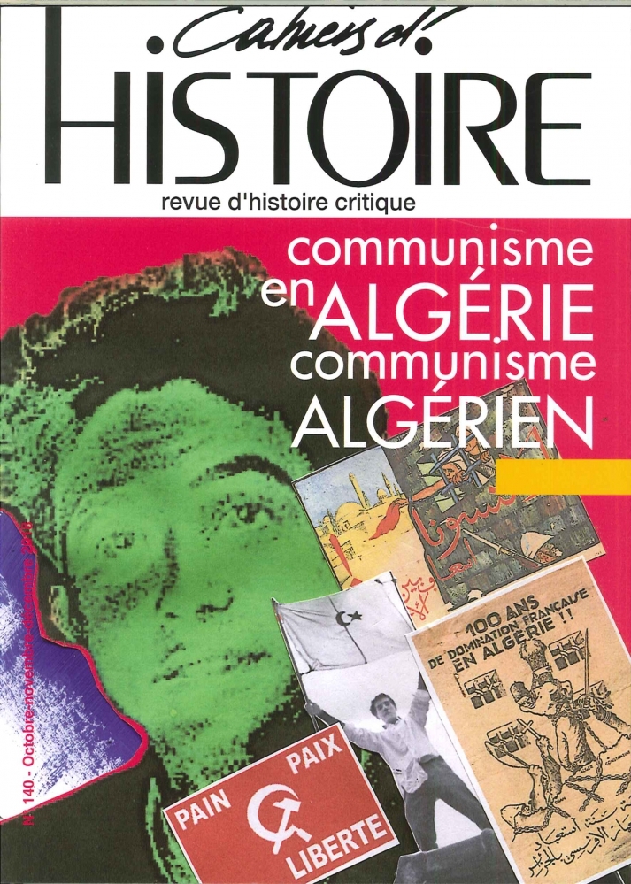 Cahiers d'histoire N°140 Communisme en Algérie - février 2019