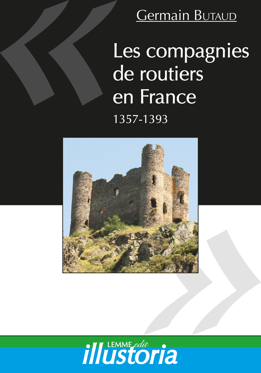 Les compagnies de routiers en France - 1357-1393