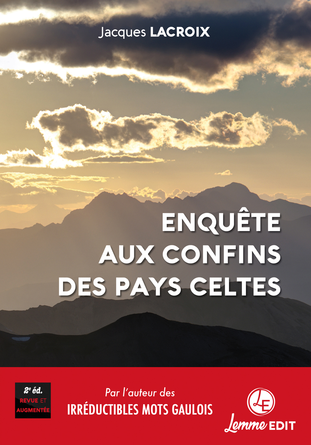 ENQUETE AUX CONFINS DES PAYS CELTES (2E ED.)