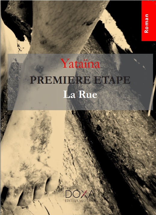 Première étape La rue