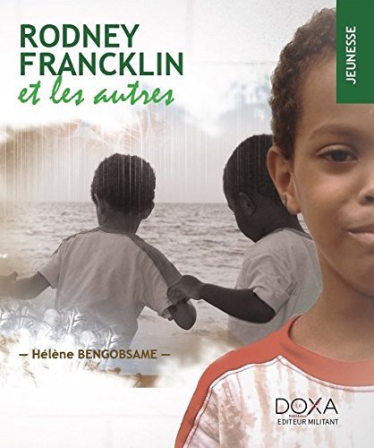 Rodney, Francklin et les autres