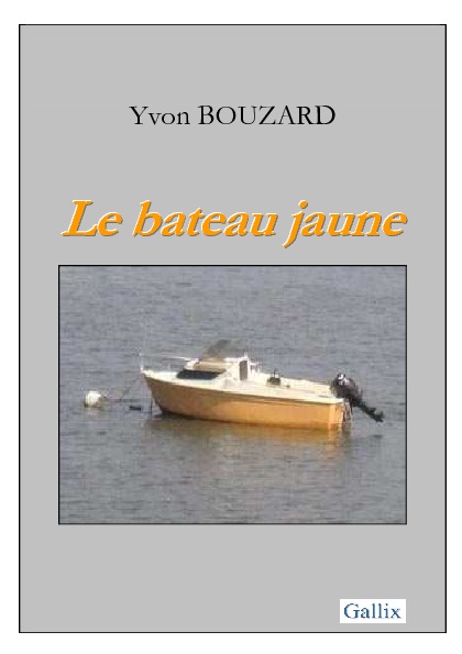 LE BATEAU JAUNE