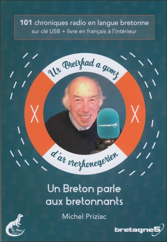 UN BRETON PARLE AUX BRETONNANTS 101 CHRONIQUES EN LANGUE BRETONNE LIVRE+CLE USB