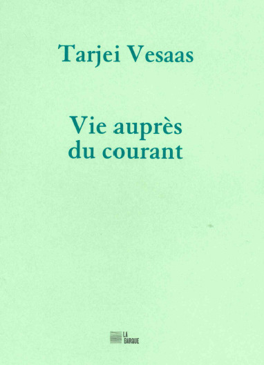 Vie auprès du courant