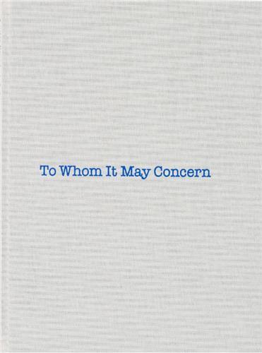 Louise Bourgeois & Gary Indiana To Whom It May Concern /anglais