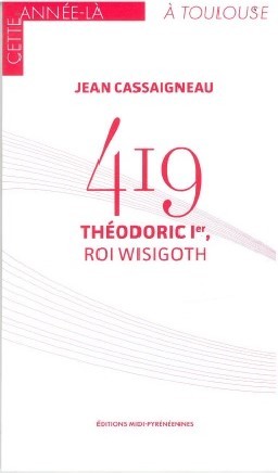 419  THEODORIC 1ER, ROI WISIGOTH
