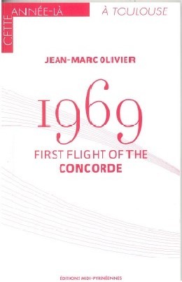 1969 FIRST FLIGHT OF THE CONCORDE