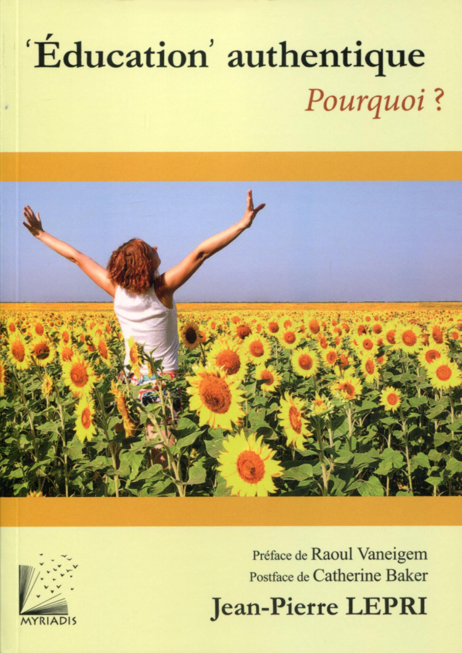 EDUCATION  AUTHENTIQUE  POURQUOI