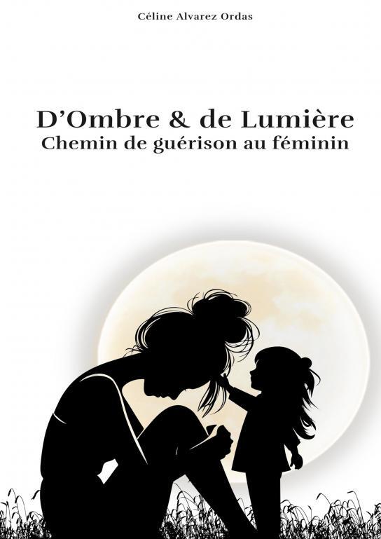 d'Ombre & de Lumière