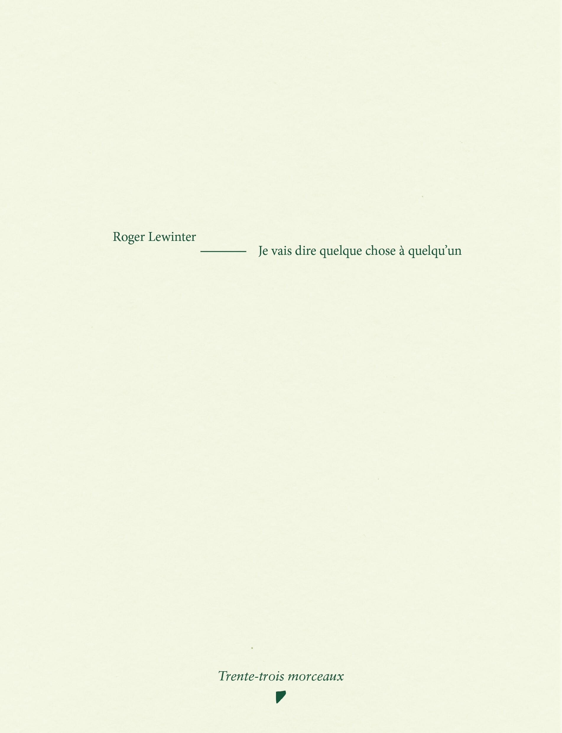 "Je vais dire quelque chose à quelqu'un"