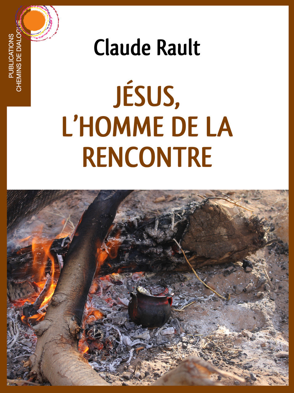 Jésus, l'Homme de la rencontre