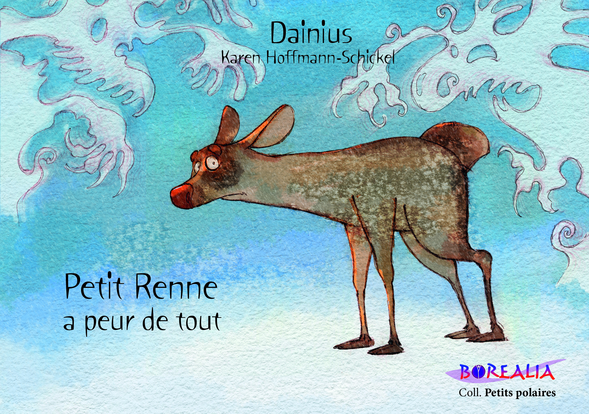 PETIT RENNE a peur de tout