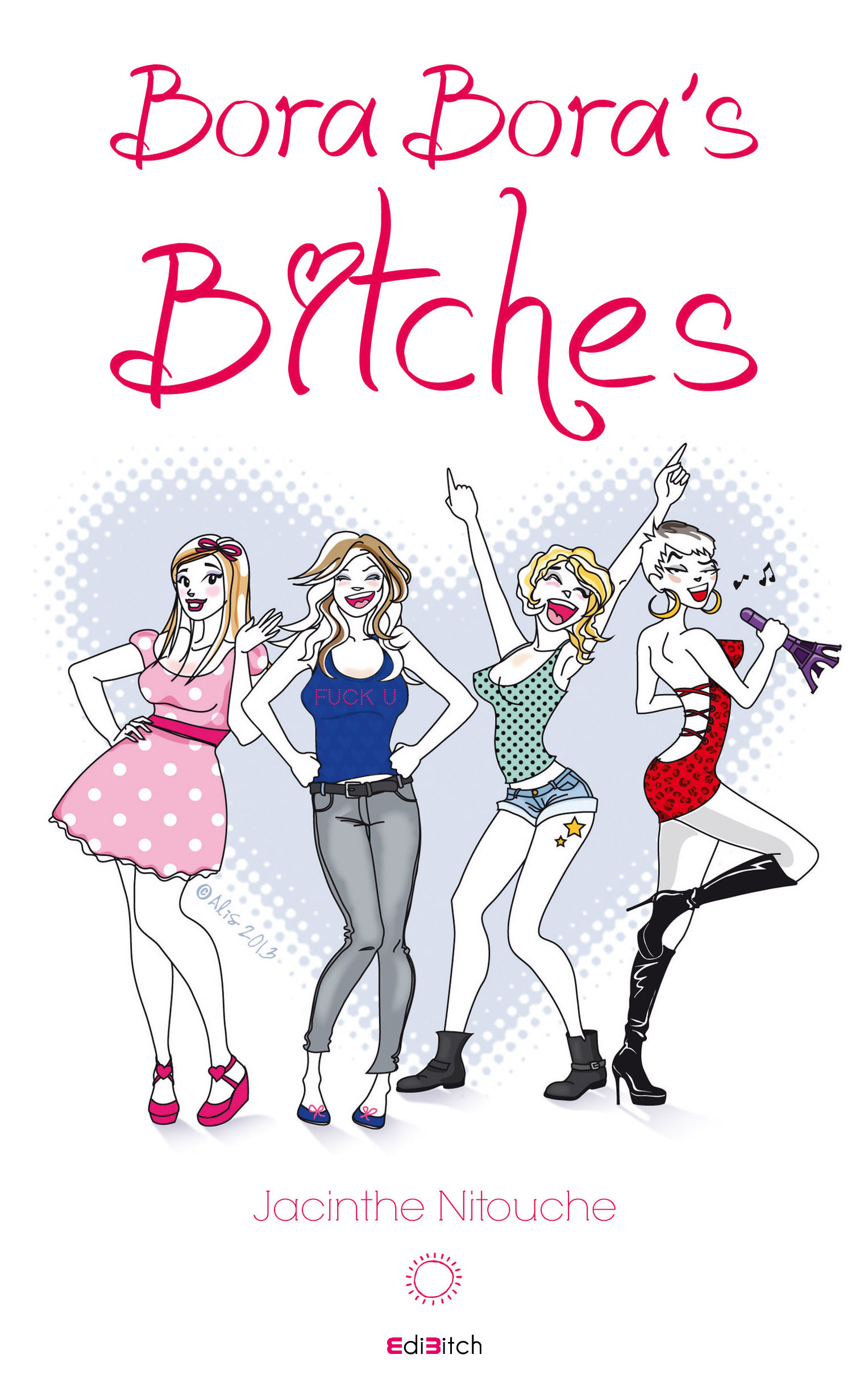Bora-Bora's Bitches Tome 1