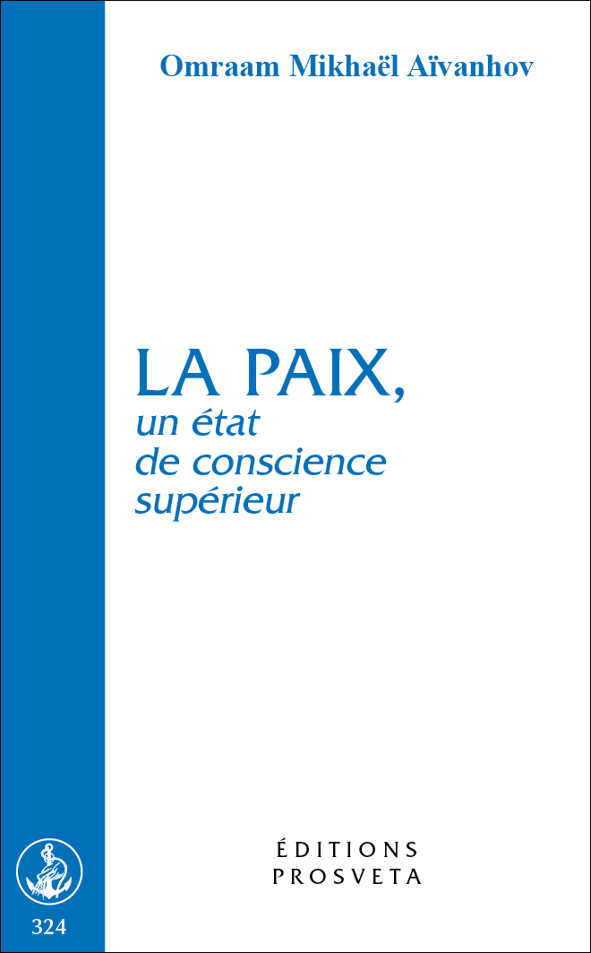 La paix, un état de conscience supérieur