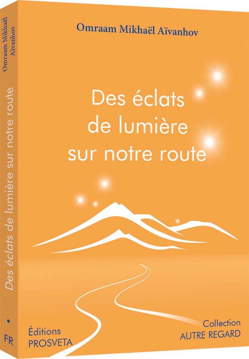 DES ECLATS DE LUMIERE SUR NOTRE ROUTE