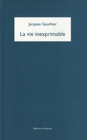 LA VIE INEXPRIMABLE