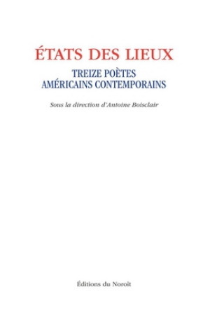 ETATS DES LIEUX. TREIZE POETES AMERICAINS CONTEMPORAINS
