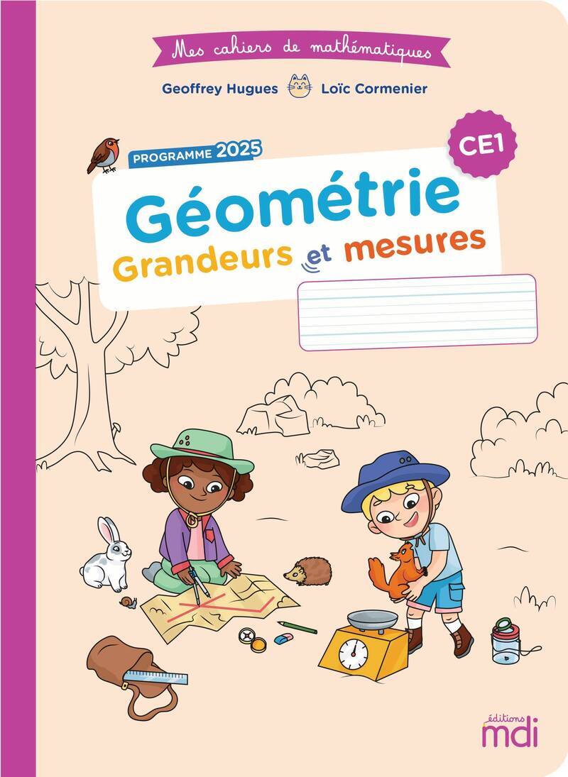 Mes cahiers de maths - Géométrie CE1 - Grandeurs et mesures