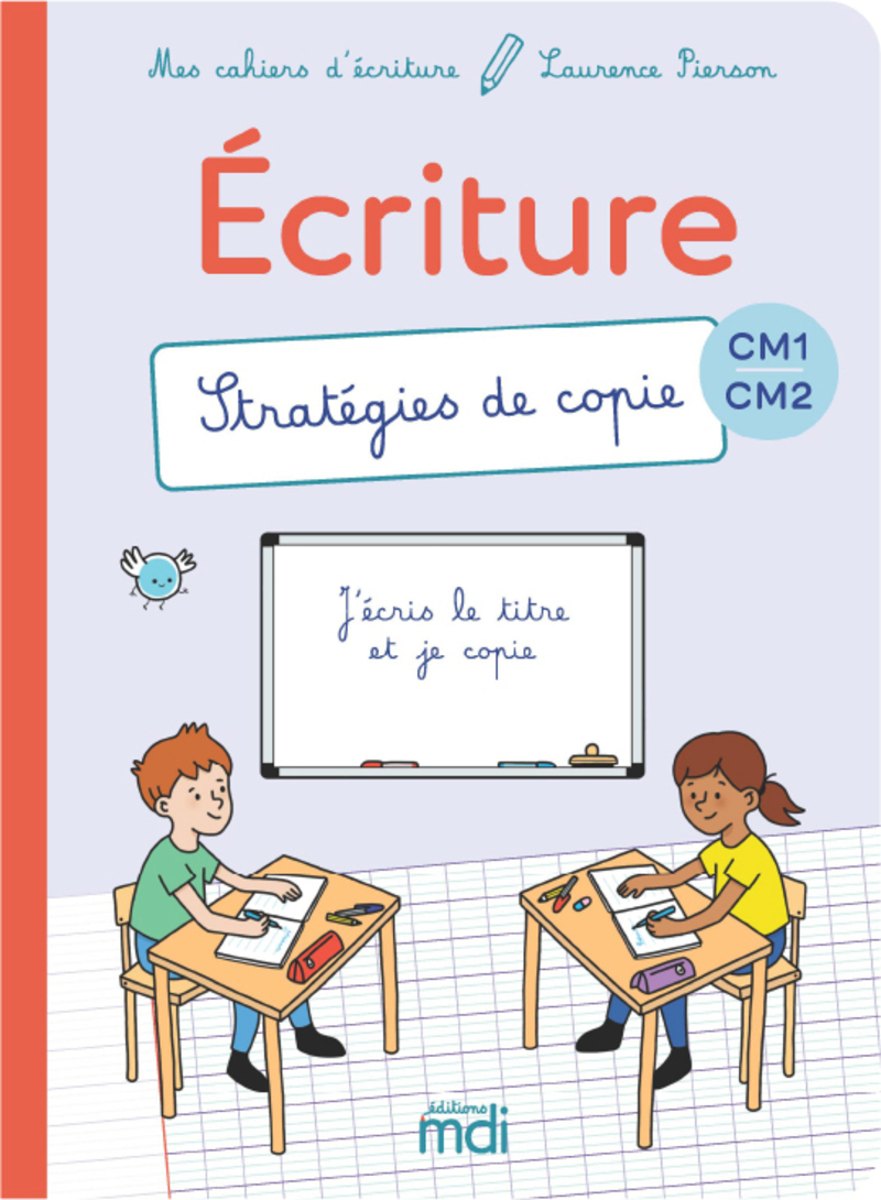 Mes cahiers d'ecriture - CM - Stratégies de copie