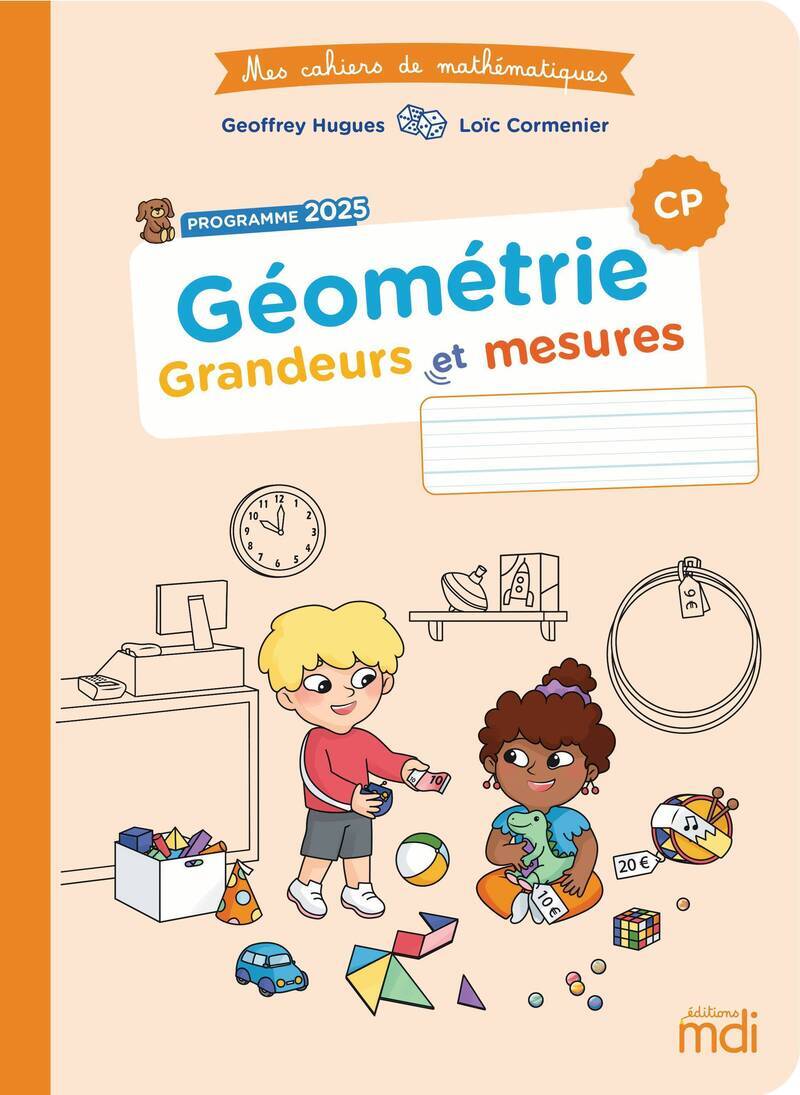 Mes cahiers de maths - Géométrie CP - Grandeurs et mesures