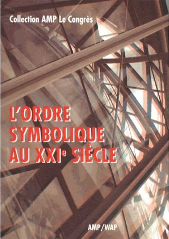 L'Ordre Symbolique Au Xxie Siecle