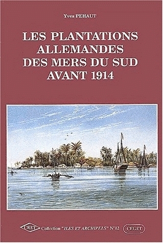 Les plantations allemandes des mers du Sud avant 1914