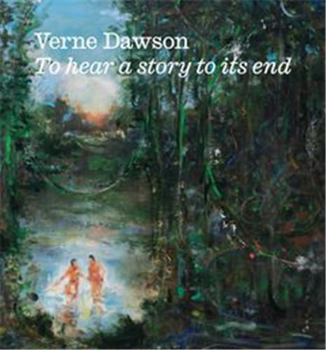 Verne Dawson: To hear a story to its end /anglais
