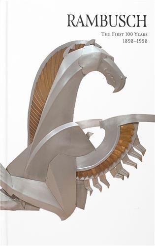 Rambusch The First 100 Years, 1898-1998 /anglais