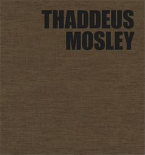 Thaddeus Mosley: Weight in Space /anglais