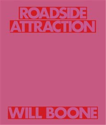 Will Boone: Roadside Attraction /anglais
