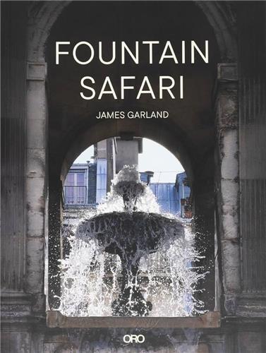 James Garland Fountain Safari /anglais