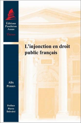 L'INJONCTION EN DROIT PUBLIC FRANÇAIS
