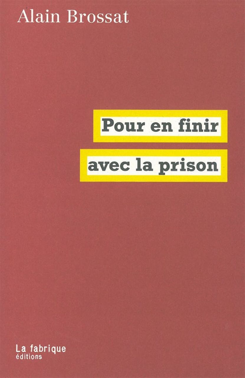 Pour en finir avec la prison