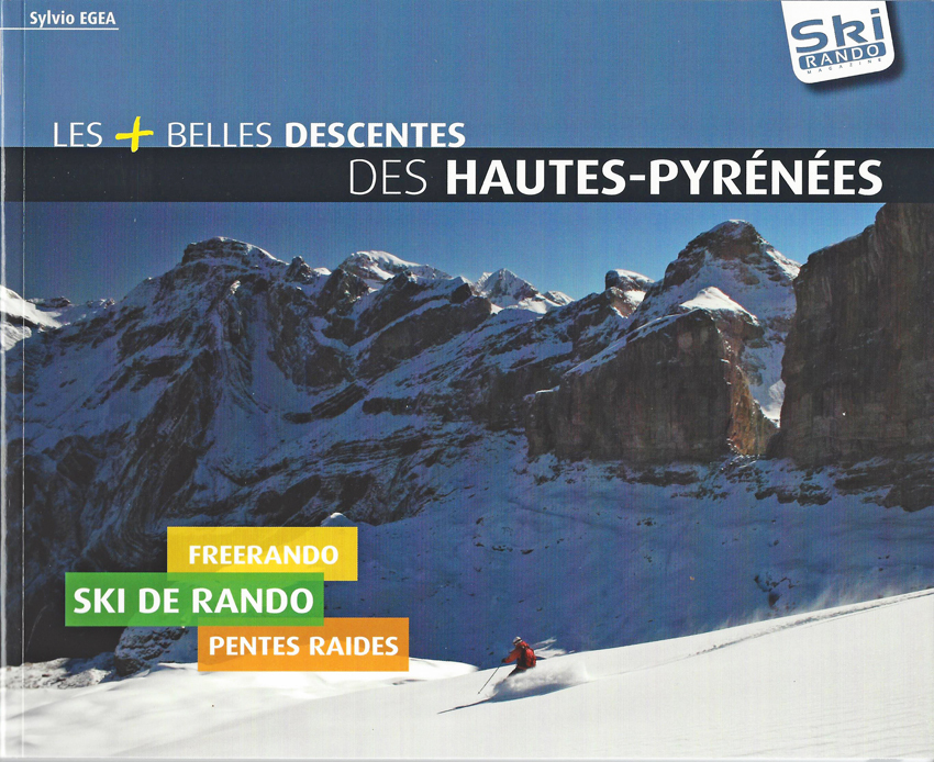 LES PLUS BELLES DESCENTES DES HAUTES PYRENEES