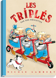 Les triplés sur des roulettes tome 8