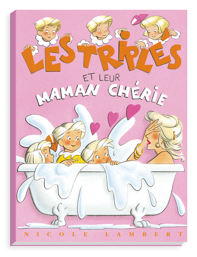 Les triplés et leur maman chérie